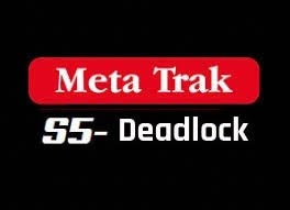 Meta Trak S5-Deadlock